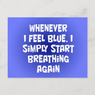 Cartão Postal Sempre que me sinto azul