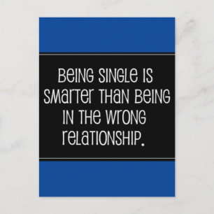 CARTÃO POSTAL SER SOLTEIRO É MAIS INTELIGENTE DO QUE ESTAR NO RE