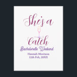 Cartão Postal She's a catch champagne bottle bachelorette weeken<br><div class="desc">Design</div>