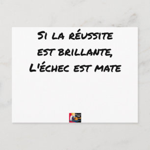 Cartão Postal Si la Réussite est brillante, l'écheck est mate