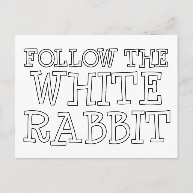 Cartão Postal Siga O Coelho Branco (Frente)