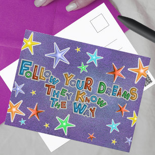 Cartão Postal Siga Seus Sonhos Que Eles Sabem Como Dizem