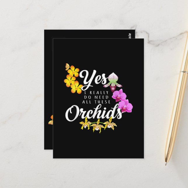 Cartão Postal Sim, eu realmente preciso de todas essas orquídeas (Frente/Verso In Situ)