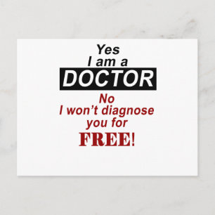 Cartão Postal Sim, eu sou um médico, não, eu não vou diagnostica