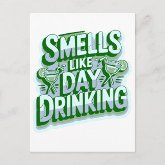 Cartão Postal Smells Like Day Drinking