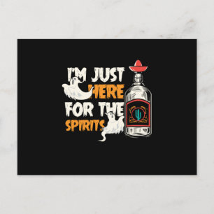 Cartão Postal Só Aqui Para Espirituosos Halloween Tequila Spooky