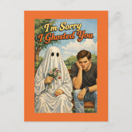 Cartão Postal Sorry I Ghosted Apology (Woman to Man)