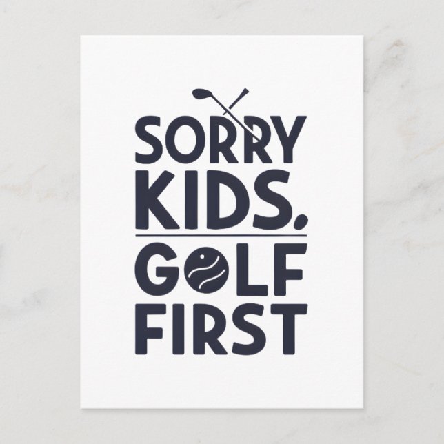 Cartão Postal Sorry Kids Golf First Bold Golf Humor Art (Frente)
