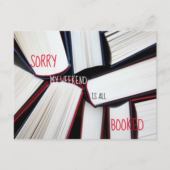 Cartão Postal Sorry My Weekend Is All Booked (Frente)