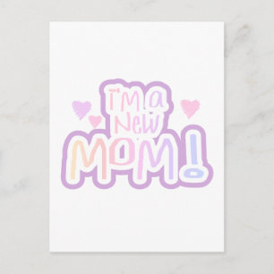 Cartão Postal Sou uma nova mãe Camisetas e presentes