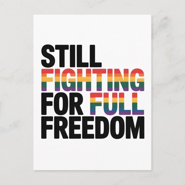 Cartão Postal Still Fighting For Full Freedom LGBTQ America 250t (Frente)