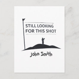 Cartão Postal Still Looking For This Shot Custom Name Art