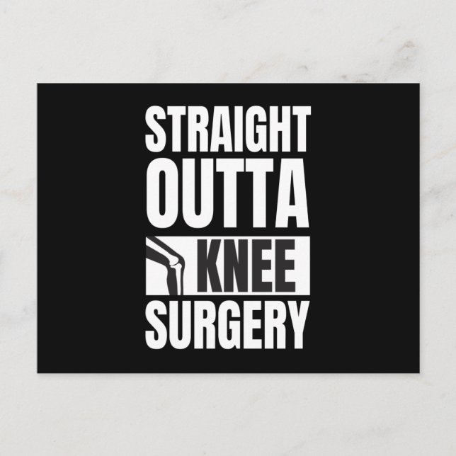 Cartão Postal Straight Outta Knee Surgery (Frente)