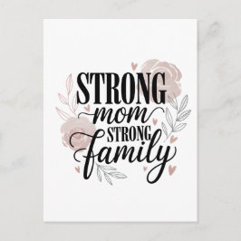 Cartão Postal Strong Mom Strong Family Floral Quote Art