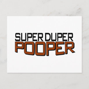 Cartão Postal Super Duper Pooper
