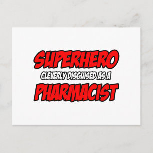 Cartão Postal Super-herói... Farmacêutico.