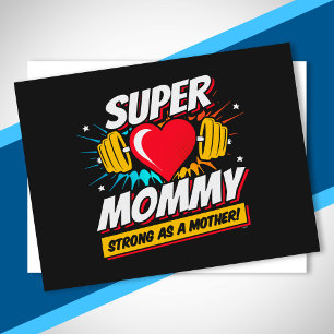 Cartão Postal Super Mãe - Forte Como Uma Mãe - Super Mamãe
