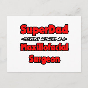 Cartão Postal SuperPai, cirurgião maxilofacial