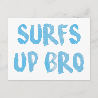 Cartão Postal Surfs Up Bro