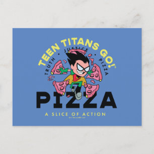 Cartão Postal T Teen Titans Go! Robin "Verdade Justiça Pizza"