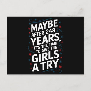 Cartão Postal Talvez depois de 248 anos é hora de dar às garotas