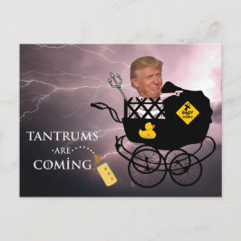 Cartão Postal Tantrums estão vindo / Anti Trump,