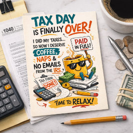Cartão Postal Tax Day Is Finally Over Funny Coffee Relax