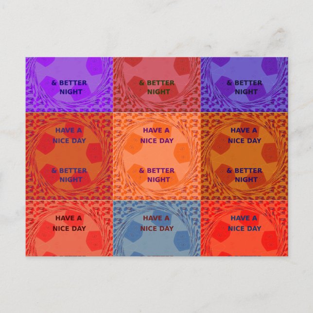 Cartão Postal Tenha um belo dia e um melhor Impressão de arte no (Frente)