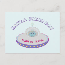 Cartão Postal Tenha um Ótimo Dia Saudações OVNI