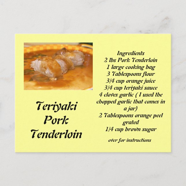 Cartão Postal Teriyaki Pork Tenderloin (Frente)