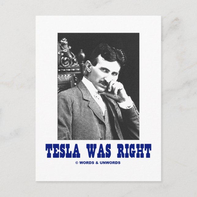Cartão Postal Tesla Tinha Razão (Nikola Tesla) (Frente)