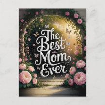 The Best Mom Ever - Mothers Day Celebration