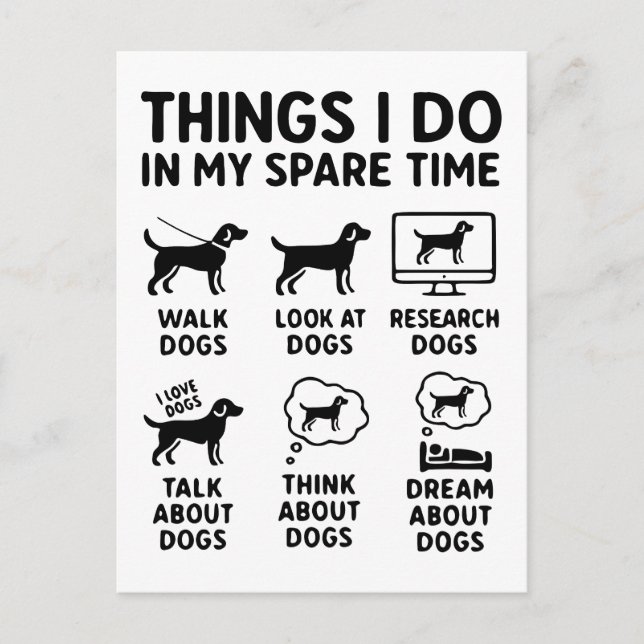 Cartão Postal Things I Do In My Spare Time Dogs Funny (Frente)