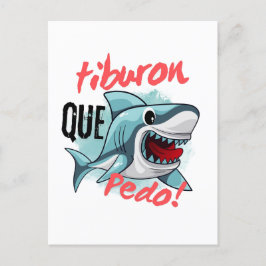 CARTÃO POSTAL TIBURÃO DIZ QUE PEDO, SHARK, O QUE SE PASSA?