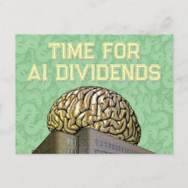 Cartão Postal Time For AI Dividends