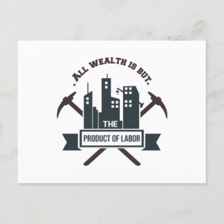 Cartão Postal Toda Riqueza é apenas o Produto do Trabalho