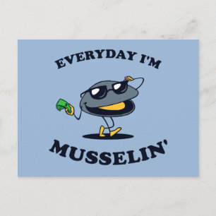 Cartão Postal Todo dia eu sou Musselin