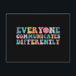 Cartão Postal Todos Comunicam Diferentemente A Consciência Autis<br><div class="desc">Todos Comunicam Diferentemente A Consciência Autista</div>