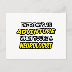 Cartão Postal Todos os dias é uma aventura... Neurologista