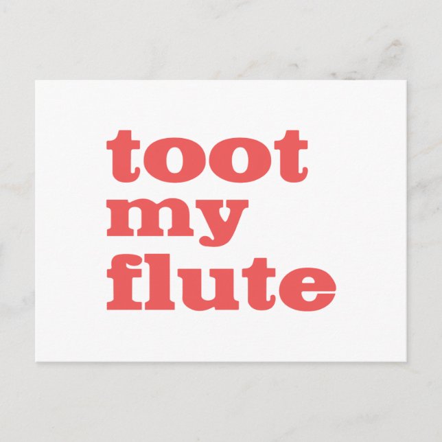 Cartão Postal Toot My Flute (Frente)