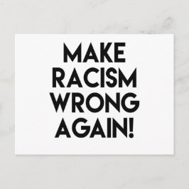 Cartão Postal Torne o racismo errado novamente! Protesto Anti-Ra