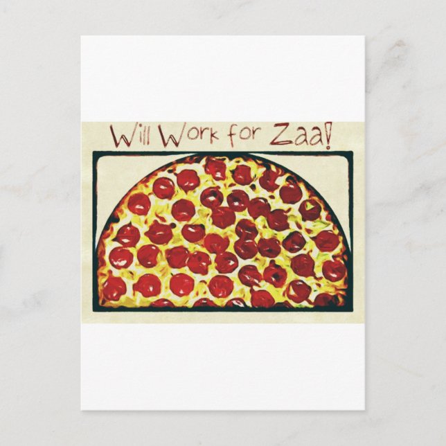 Cartão Postal Trabalhará para Pizza (Frente)