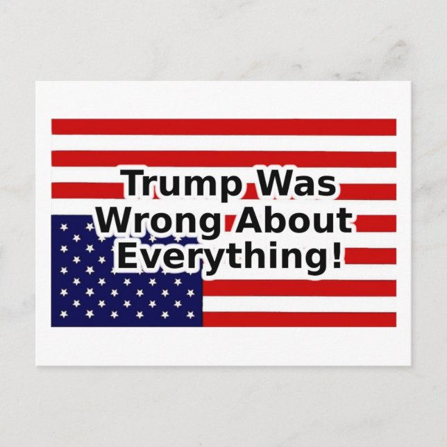 Cartão Postal Trump estava errado sobre tudo bandeira invertida (Frente)