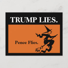 Cartão Postal Trump Mentira. Pence Flies.
