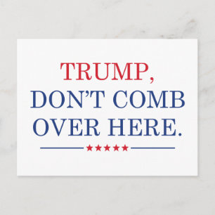 Cartão Postal Trump não penteia aqui