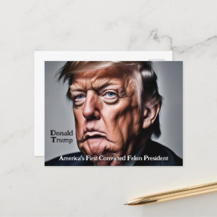 Cartão Postal Trump: Primeiro Felon Condenado pela América