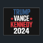 Cartão Postal Trump Vance Kennedy Presidente 2024 Eleição<br><div class="desc">Trump Vance Kennedy Presidente 2024 Eleição Republicana</div>