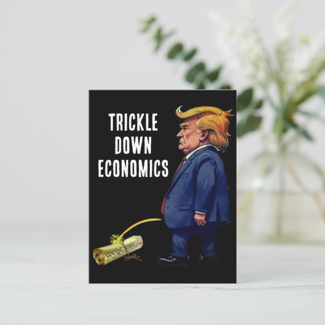 Cartão Postal Trump's Trickle Down Economics (Em pé/Frente)