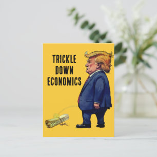 Cartão Postal Trump's Trickle Down Economics