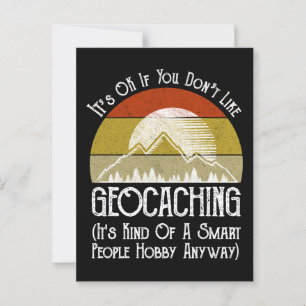 Cartão Postal Tudo bem se você não gosta de Geocaching